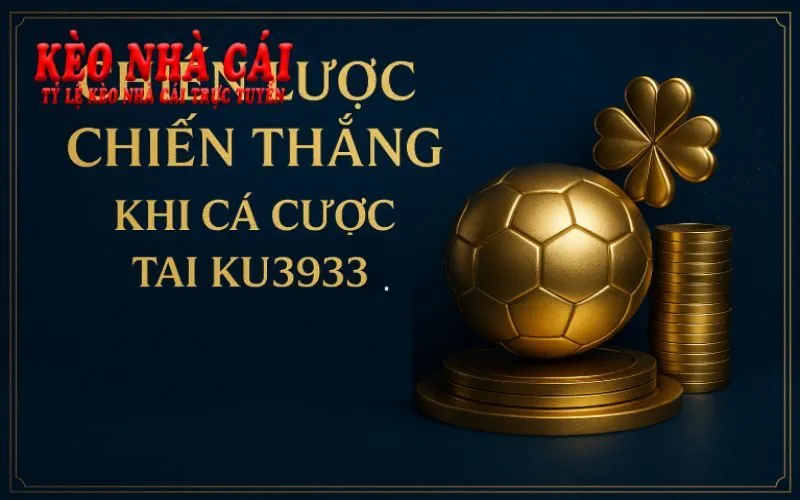Top 3 Trò Chơi Dễ Thắng Nhất Tại Ku3933 – Tân Thủ Không Nên Bỏ Qua 7 Một số mẹo nhỏ giúp tân thủ dễ thắng tại ku3933